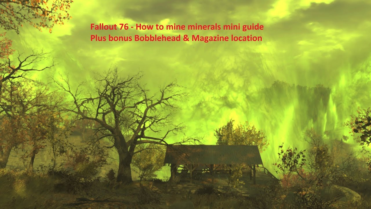 Fallout 76 mining guide + a Bobblehead & a magazine location