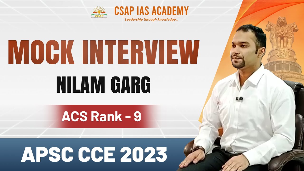 APSC Mock Interview | Nilam Garg | ACS Rank 9 | APSC CCE 2023