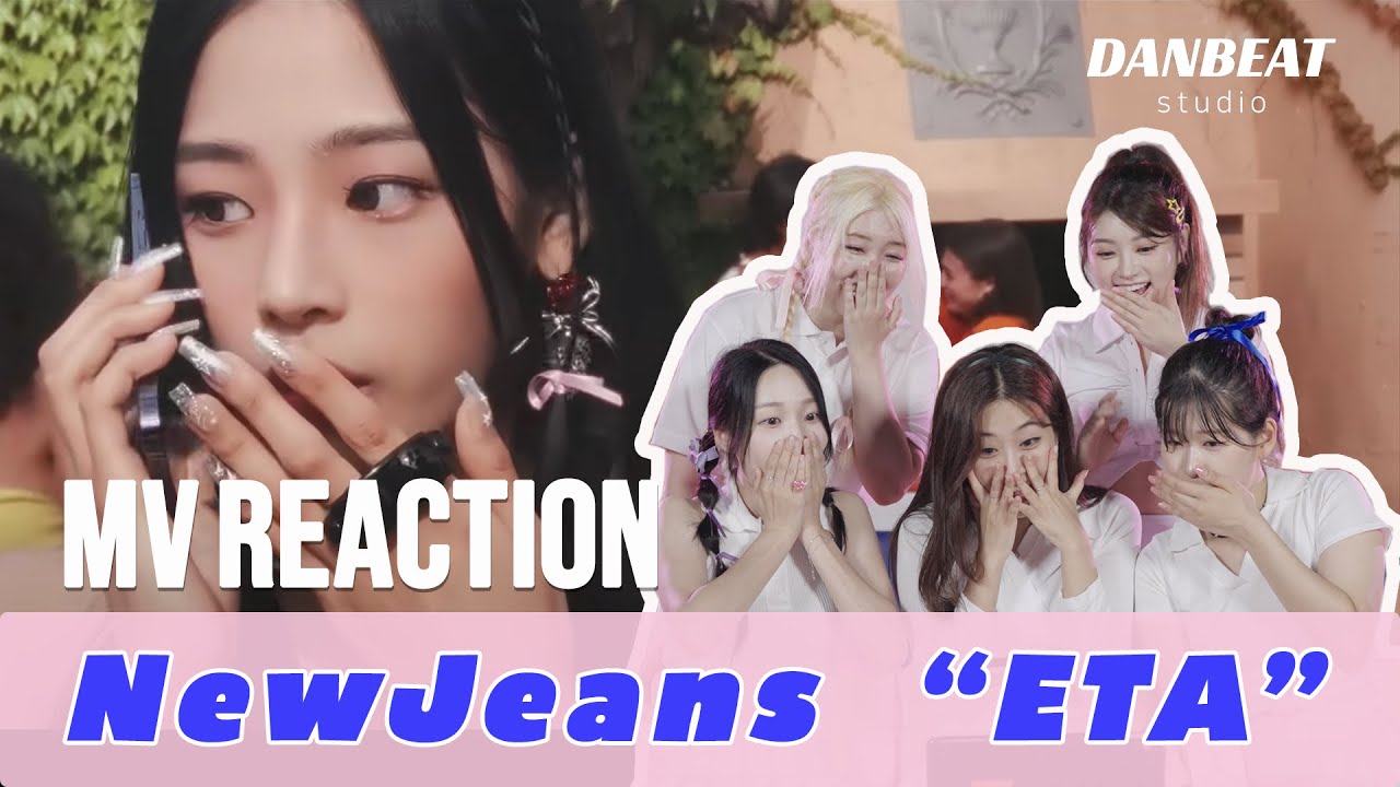 NewJeans(뉴진스) - 'ETA' M/V REACTION - DANBEAT STUDIO