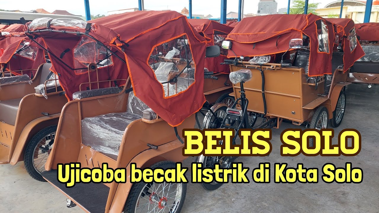 Tes Becak Listrik Untuk Para Pengemudi Becak Kota Solo!