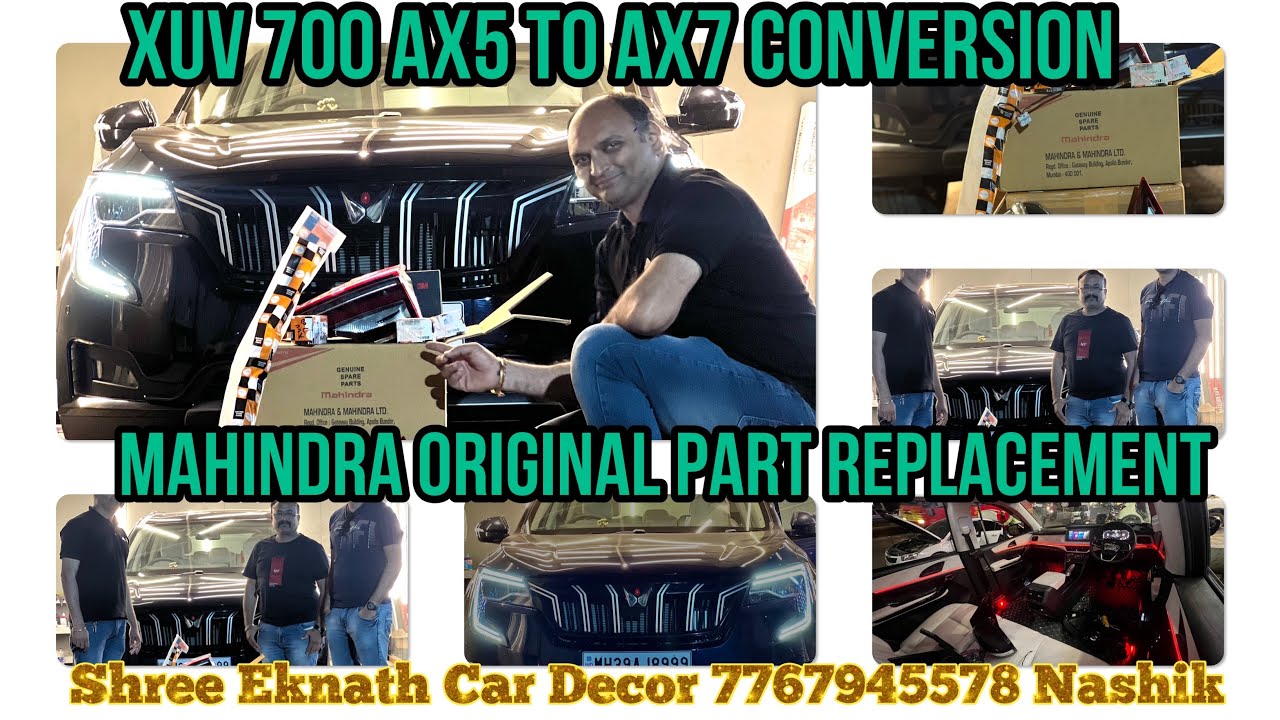 XUV700 Modification Ax5 To Ax7 Conversion First time In Nashik 📞7767945568 Shree Eknath Car Decor