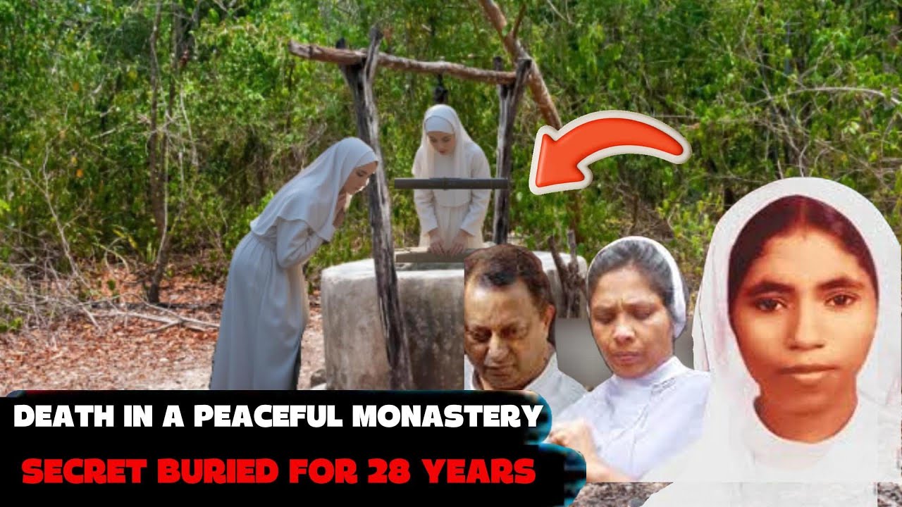 Sister Abhaya Case &ndash; 28 years of mystery in the convent well  true crime documentary