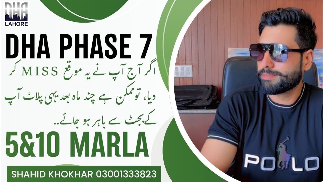 DHA Phase 7 Lahore Market Update 5 Marla, 10 Marla & 1 Kanal Rates 