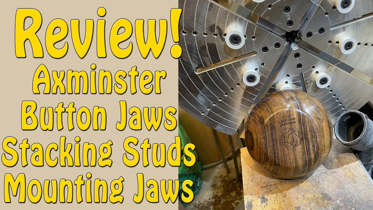 Обзор зажимных губок Axminster Button Jaws / Stacking Studs / Mounting Jaws - Эпизод 291