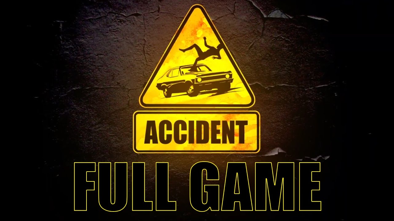 Accident - Gameplay Walkthrough (FULL GAME)