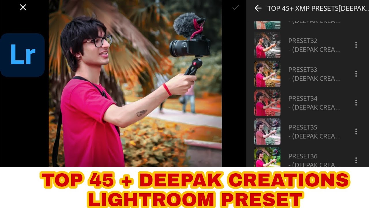 DEEPAK CREATION TOP 45 +  LIGHTROOM PRESET 🔥 || XMP LIGHTROOM PRESET FREE || @souravjvlogs