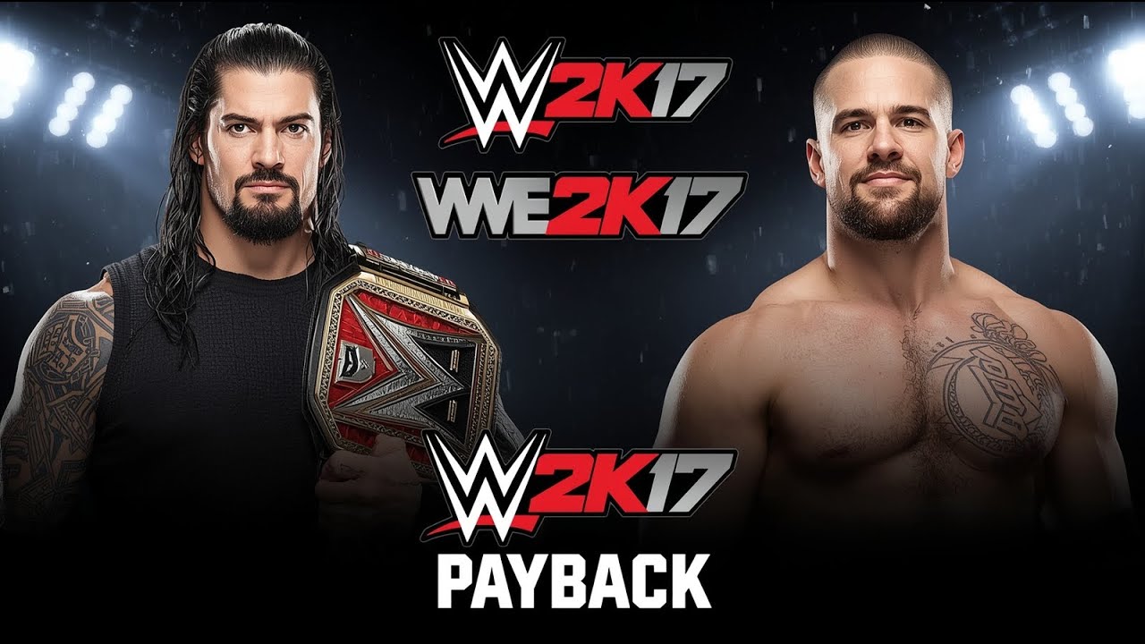 WWE2K17 Payback 🏆 Roman Reigns vs AJ Styles | WWE World Heavyweight Title Match