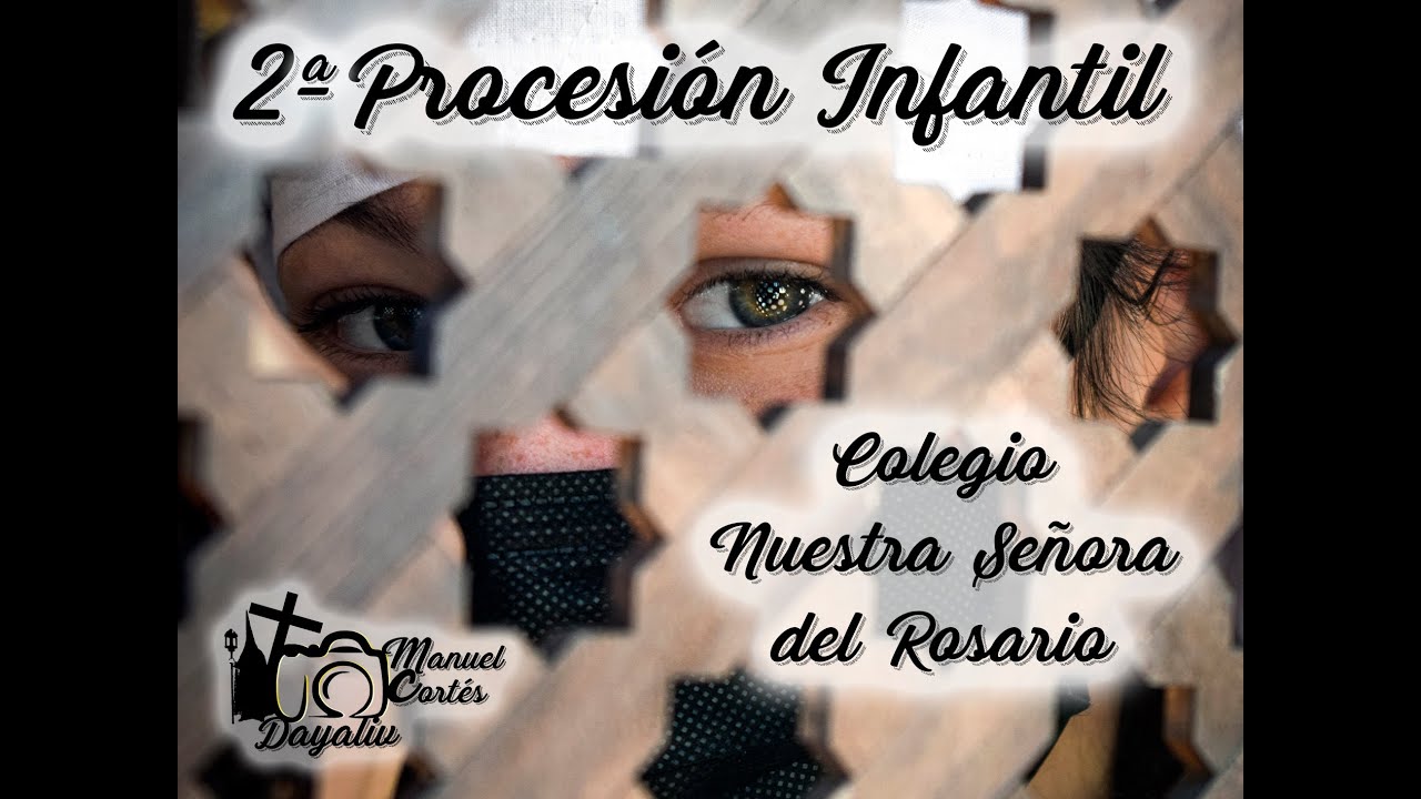 Procesión Infantil | Colegio Nuestra Señora del Rosario | Granada, Realejo 2022