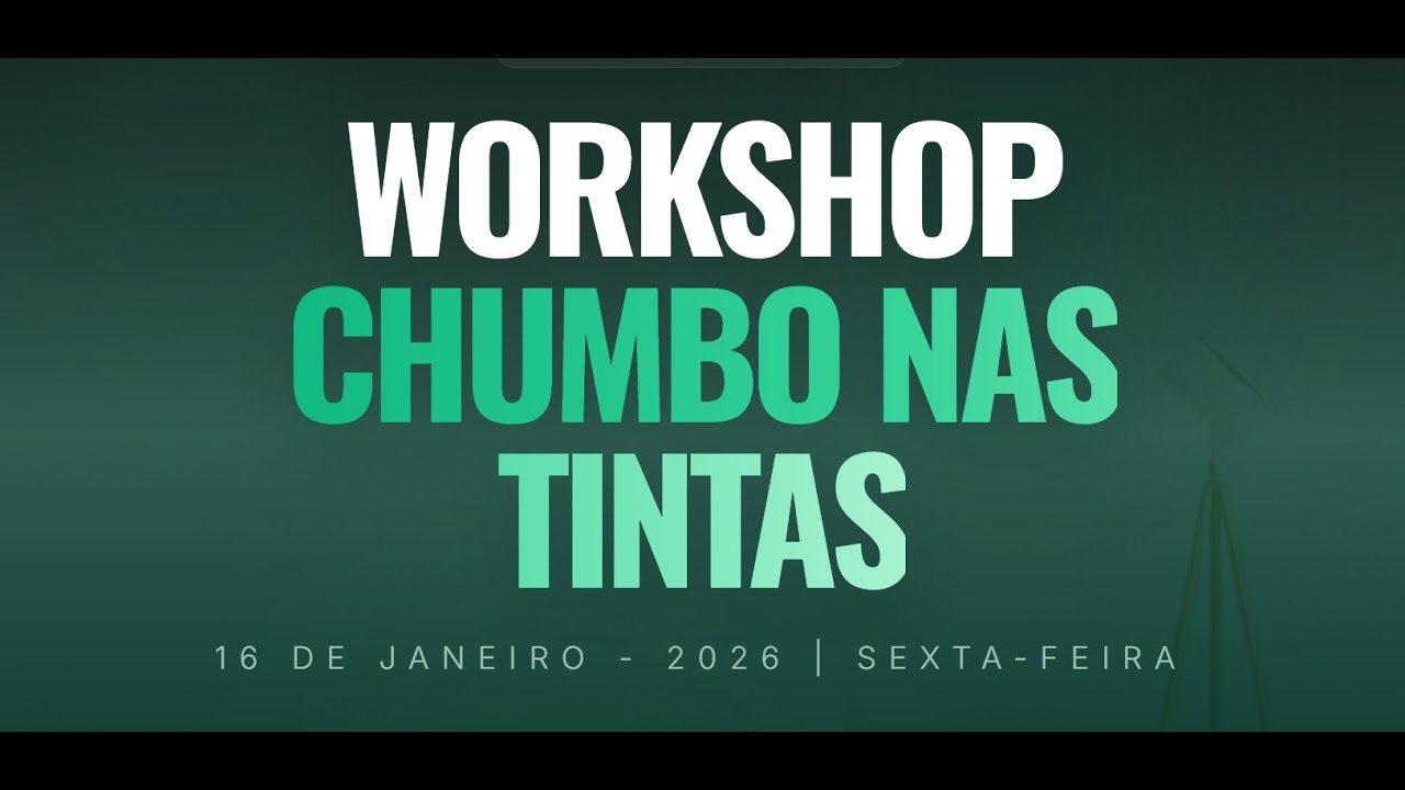 ELIMINAÇÃO DE CHUMBO NAS TINTAS-WORKSHOP LIVE II
