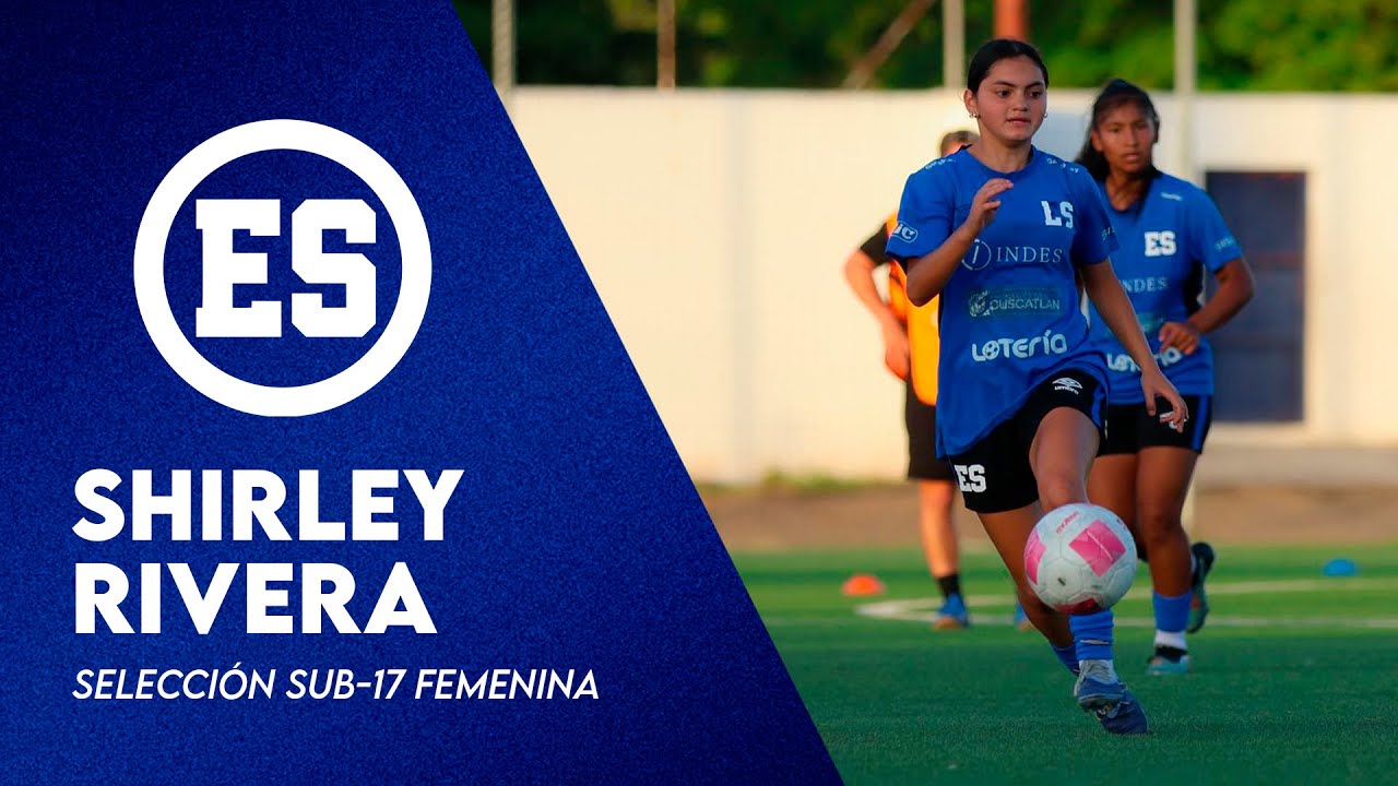 Shirley Rivera: “Quiero inspirar a las niñas de El Salvador”