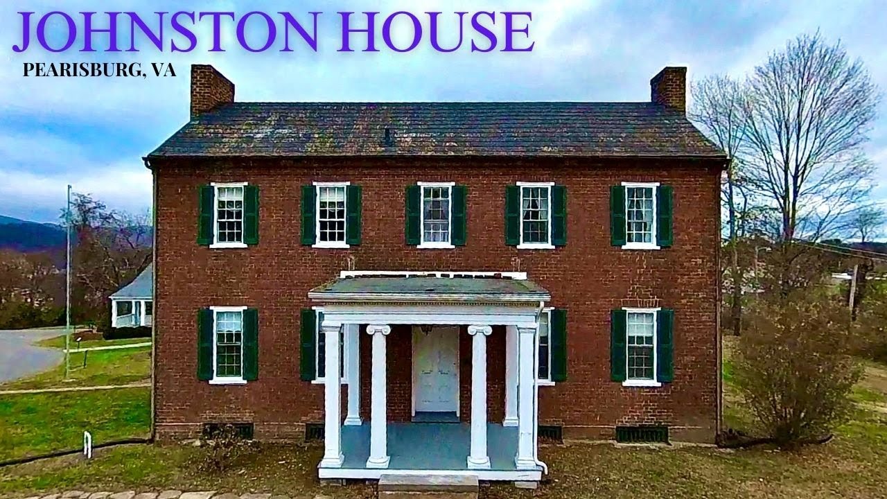 JOHNSTON HOUSE in Pearisburg, Virginia