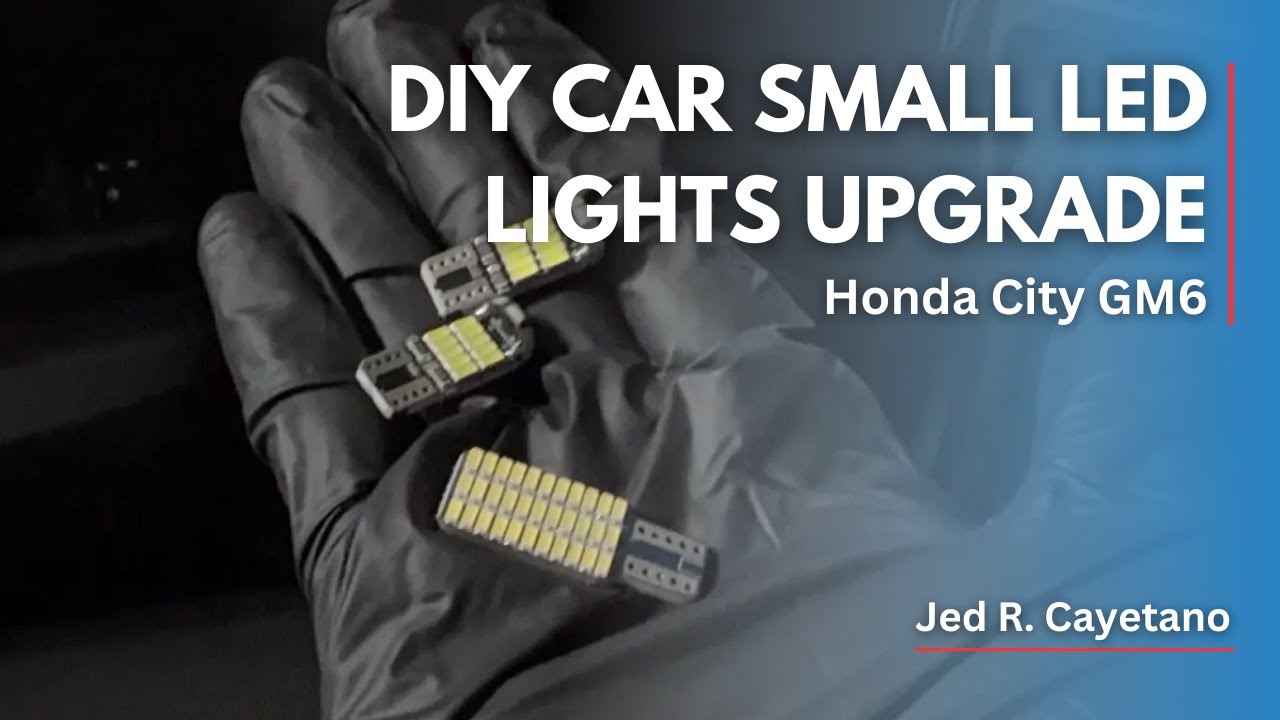 DIY Car Small LED Lights Upgrade - Honda City GM6