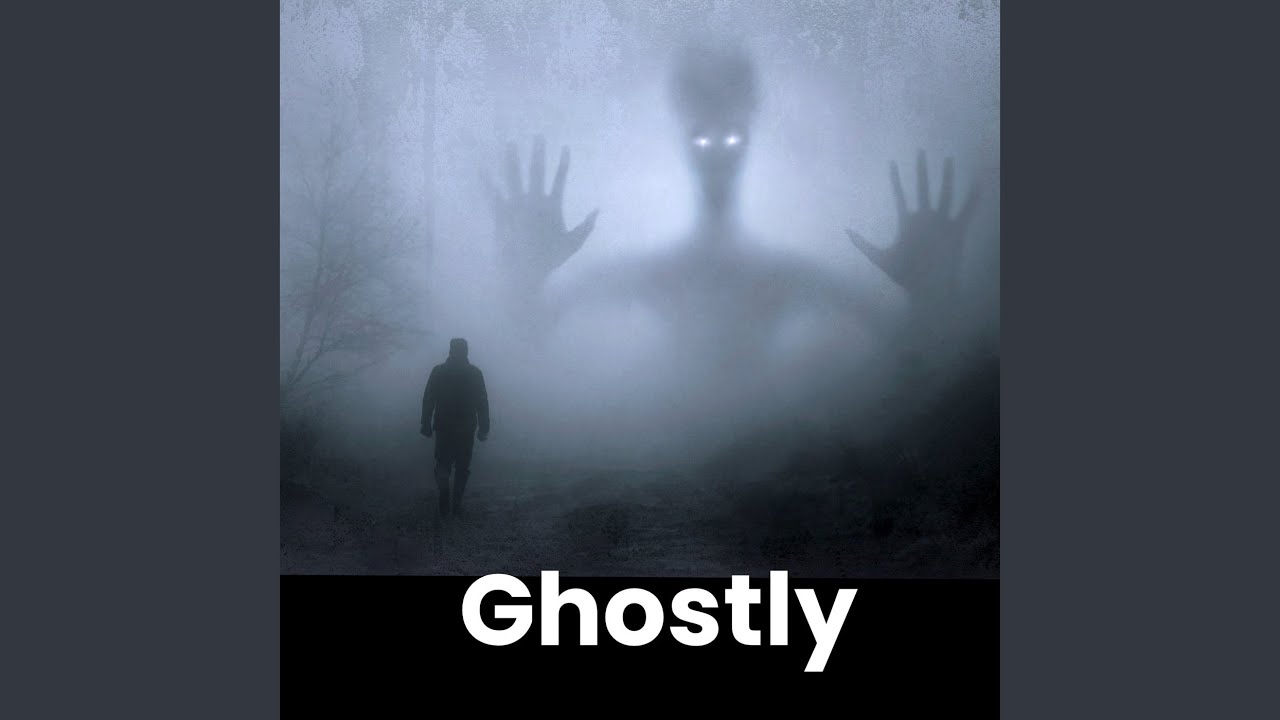Ghostly