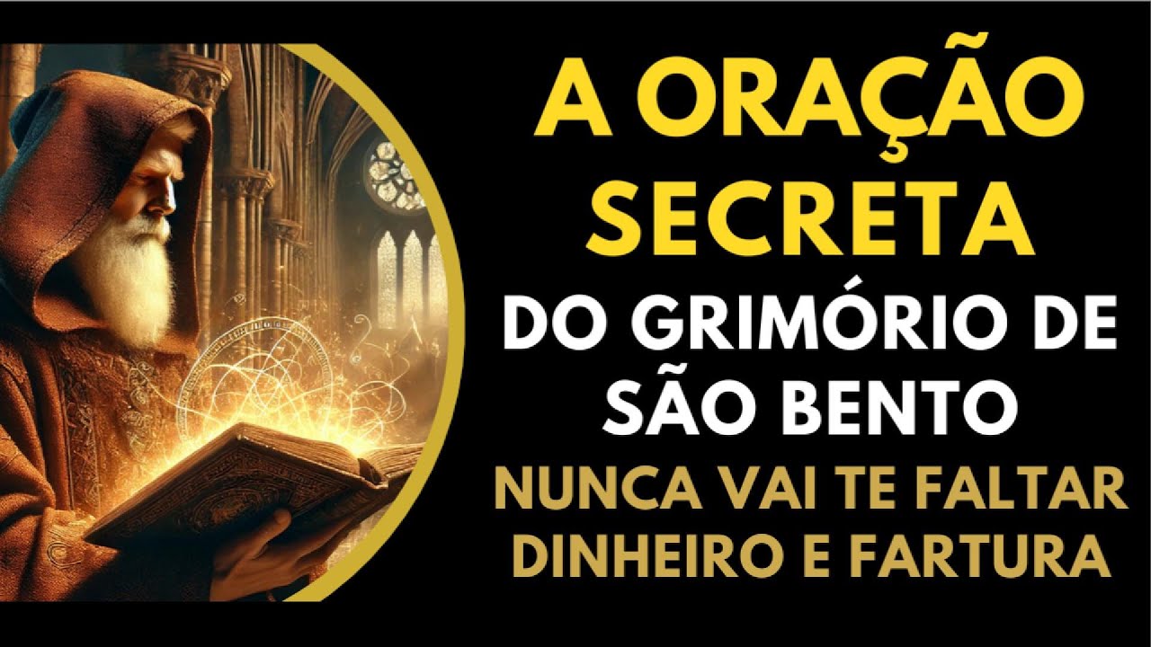 🔥 NUNCA Mais Fique Sem DINHEIRO A ORAÇÃO Secreta do Grimório de SÃO BENTO 🙏💰