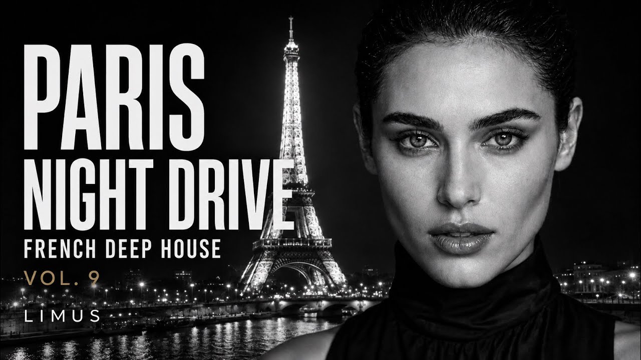 French Deep House 2026 | Paris Night Drive &bull; Emotional Chill & French Vocals | Vol. 9