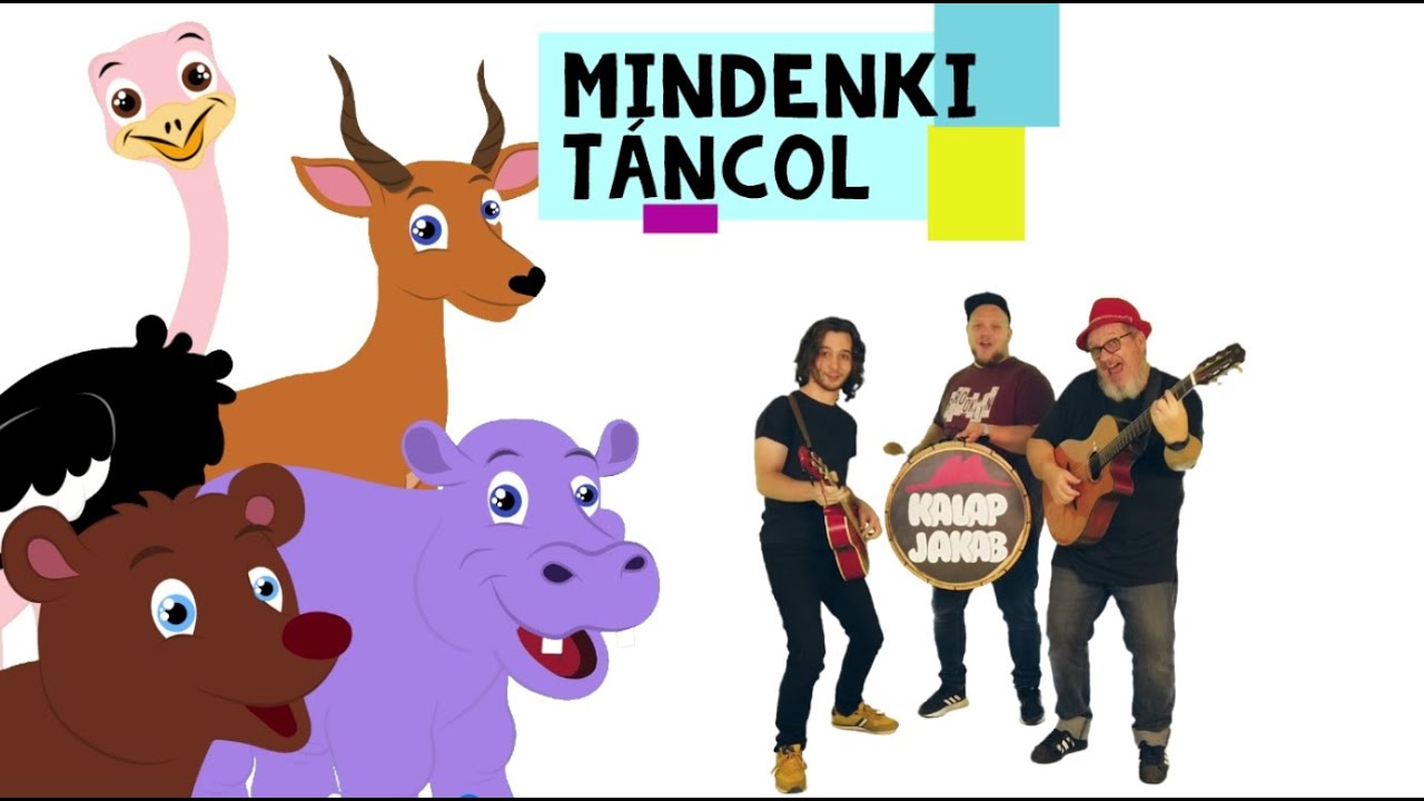 Kalap Jakab - Mindenki t&aacute;ncol  (gyerekdal, anim&aacute;ci&oacute;, ZOO)