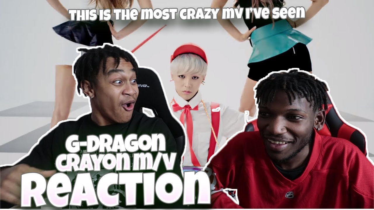 G-DRAGON - CRAYON(크레용) M/V - REACTION
