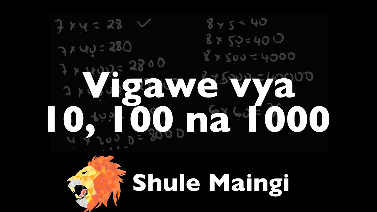 7.1 Vigawe vya 10, 100 na 1000