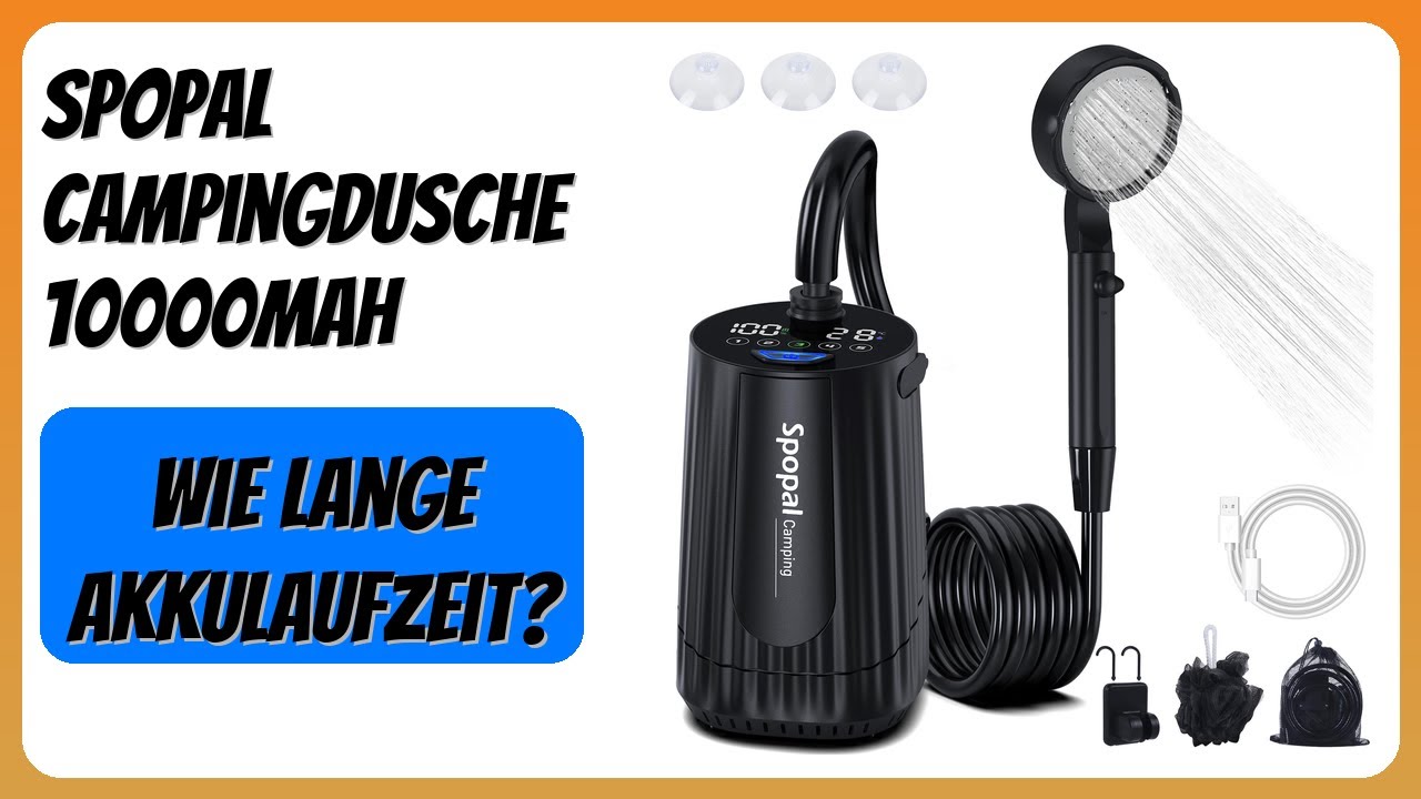 BEWERTUNG (2025): Spopal Campingdusche 10000mAh. WESENTLICHE Einzelheiten