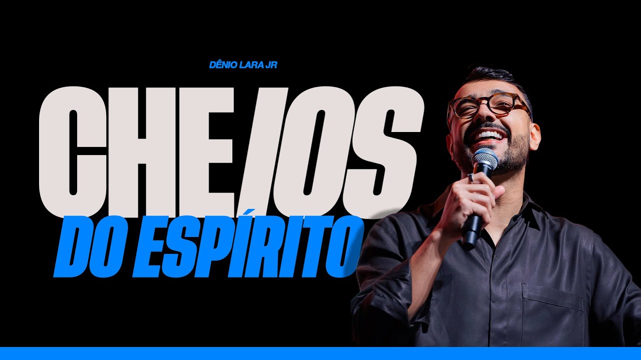 CHEIOS DO ESPÍRITO -  Dênio Lara Jr