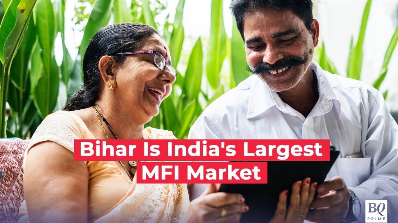 Bihar is India's Largest MFI Market | BQ Prime