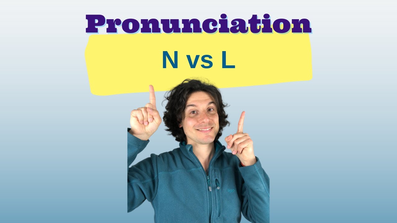 How to pronounce N vs L | American English Pronunciation