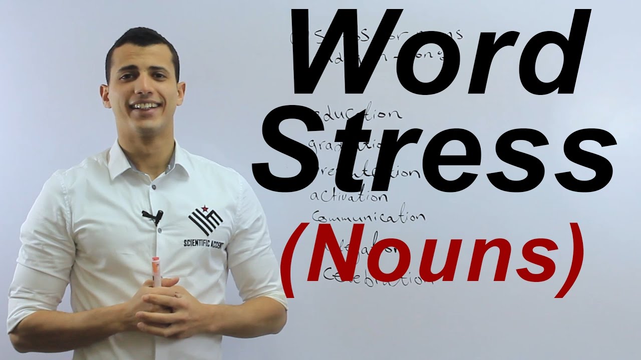 Word stress: stressing the nouns