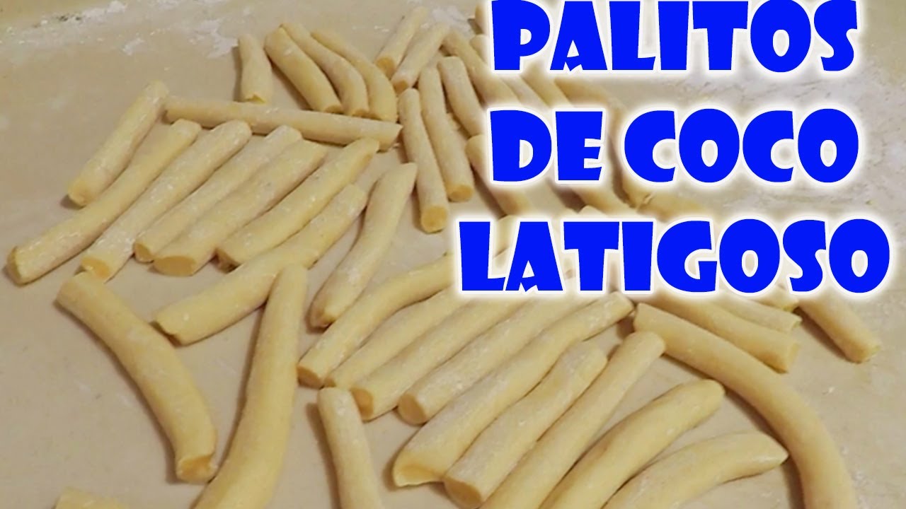 COMO HACER PALITO DE COCO LATIGOSO CASERO