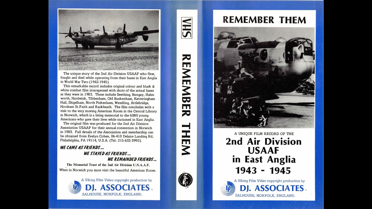 Remember Them - 2nd Air Division USAAF in East Anglia 1943-1945 - 1983 Retail VHS Rip