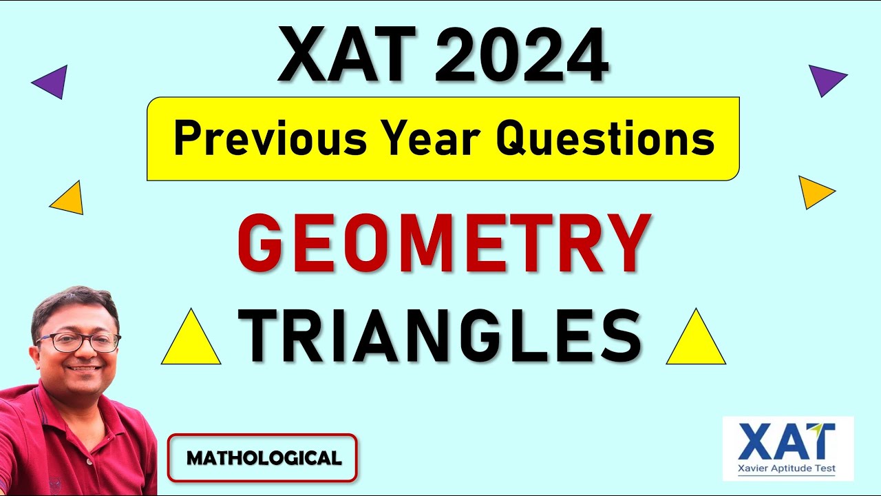 XAT 2024 QUANT || TRIANGLES & Properties | Geometry || Brief Revision + XAT PYQ with Solutions