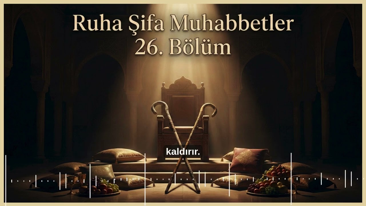 Ruha Şifa Muhabbetler | 26. Bölüm