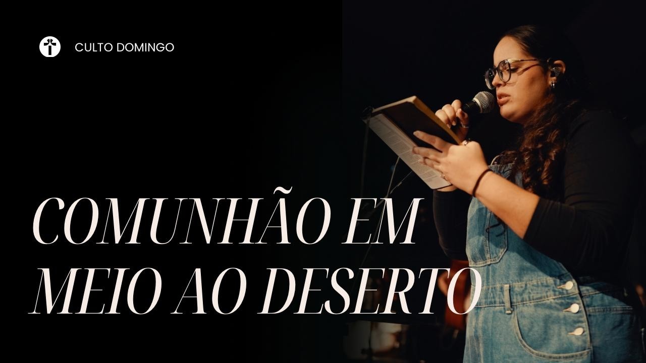 LIVE CULTO ISJ | DOMINGO 01/03 | COMUNHÃO EM MEIO AO DESERTO -  Hannah Moscoso