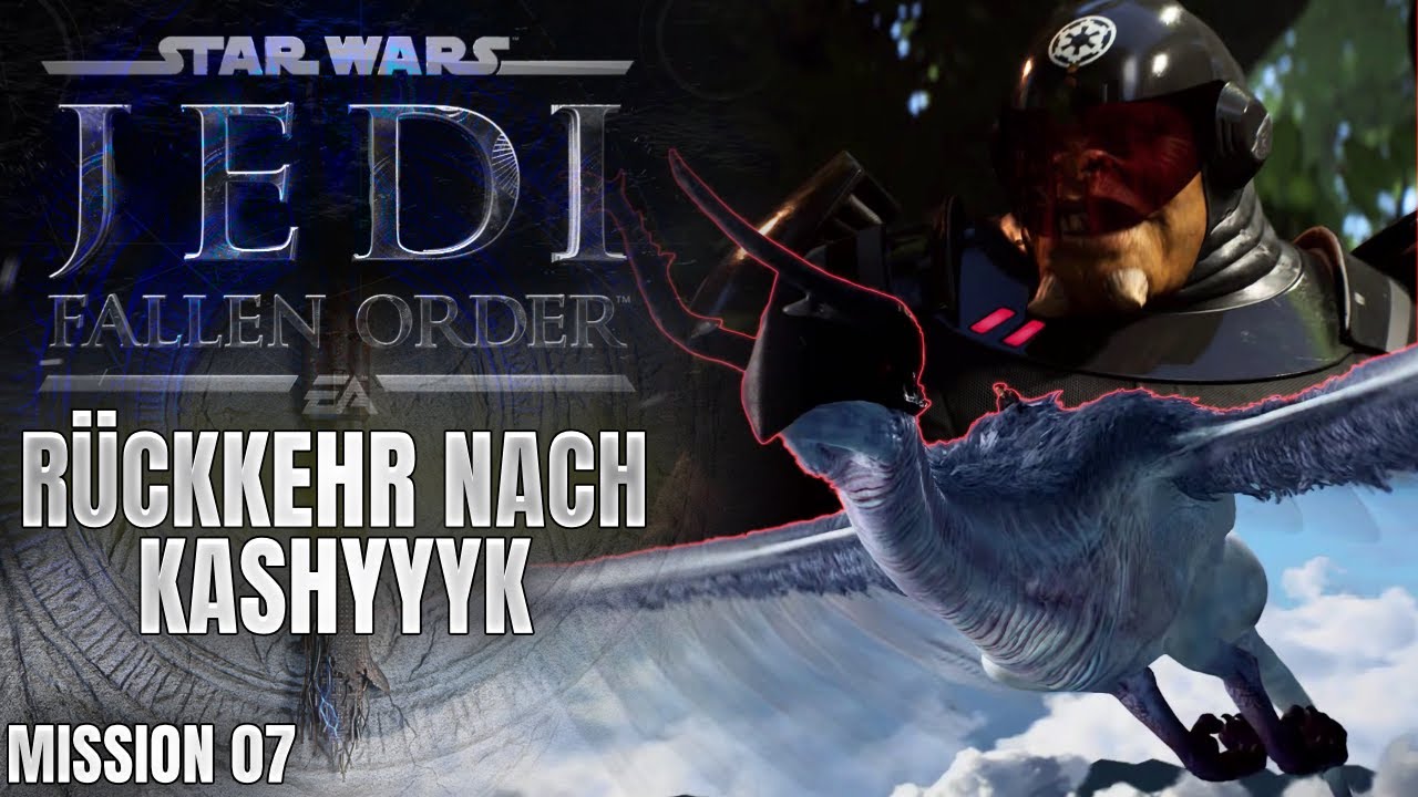 Star Wars Jedi: Fallen Order – Der Flug des Shyyyo-Vogels | Mission 07: Rückkehr nach Kashyyyk