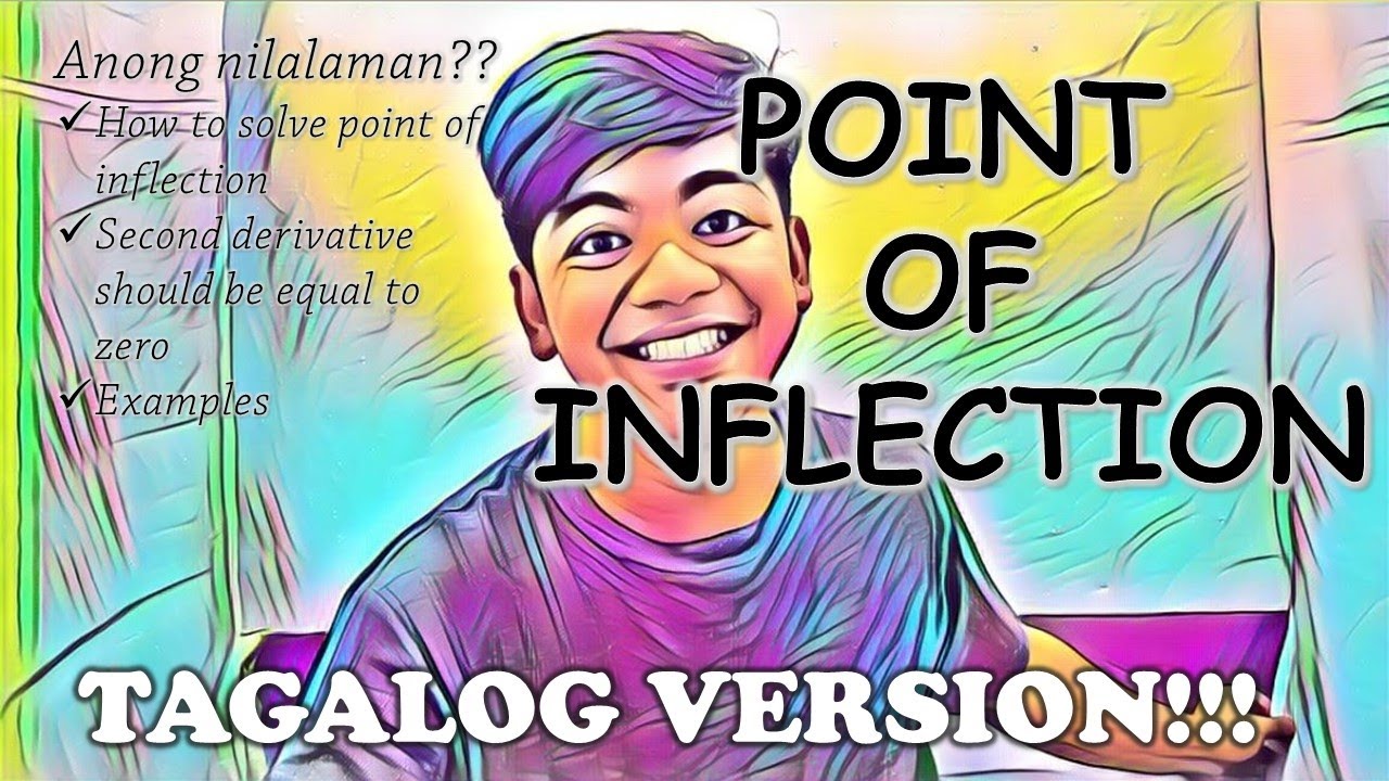 Point of Inflection in TAGALOG!!!