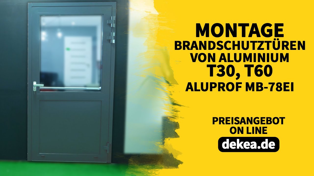Montage Brandschutztüren von Aluminium T30, T60 ALUPROF MB-78EI - dekea.de
