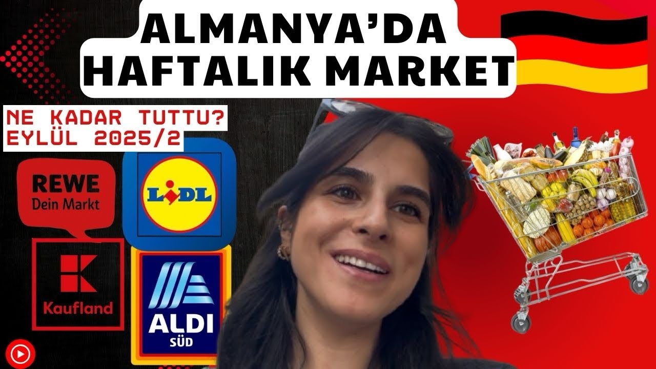 Almanya’da 45€’ya Haftalık Market Alışverişi! | Eylül Güncel Fiyatlar