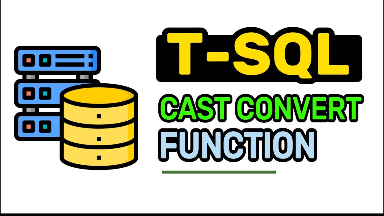CAST | CONVERT Function - T-SQL FULL Tutorial For Beginners | Lesson 21