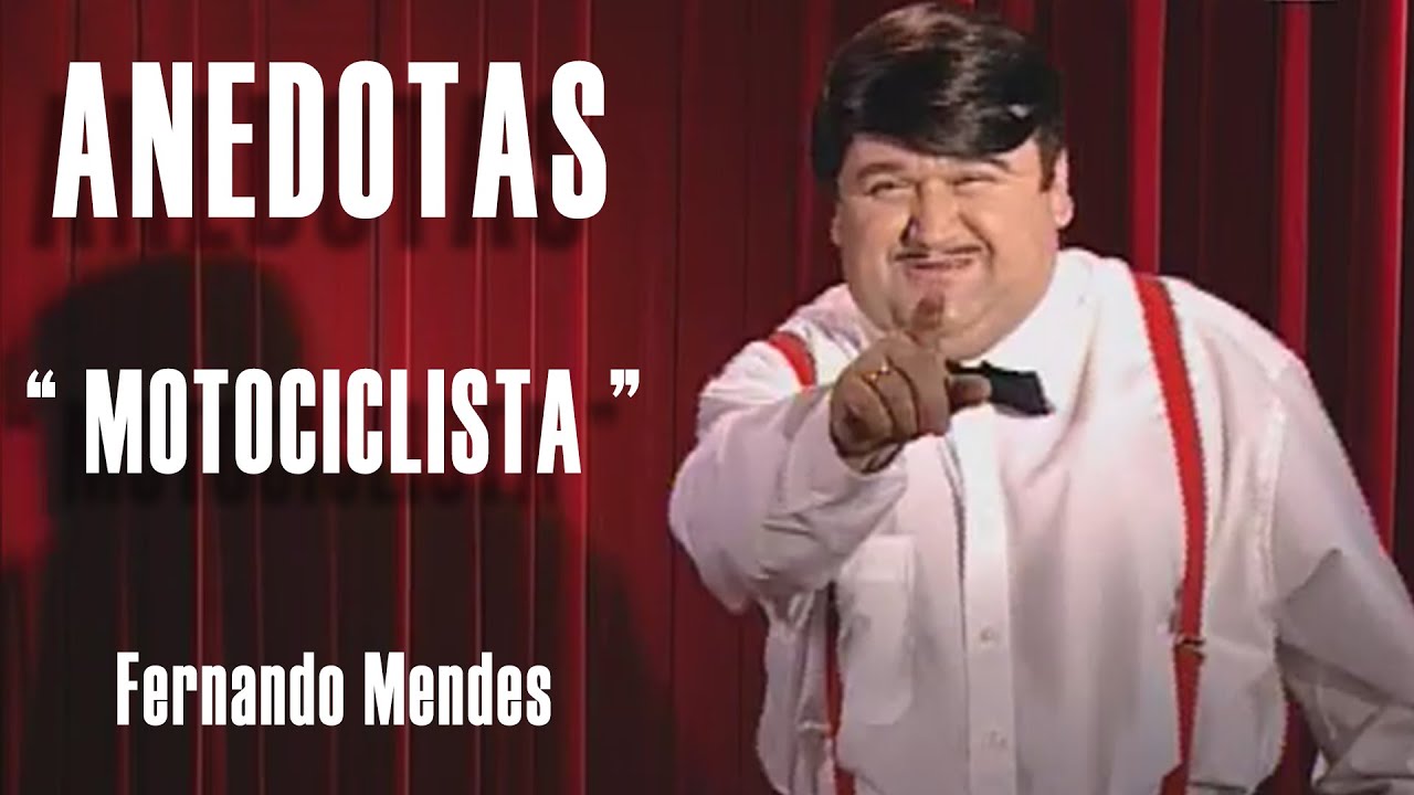 O MOTOCICLISTA | Fernando Mendes | F&Aacute;BRICA DAS ANEDOTAS | 2002 | RTP