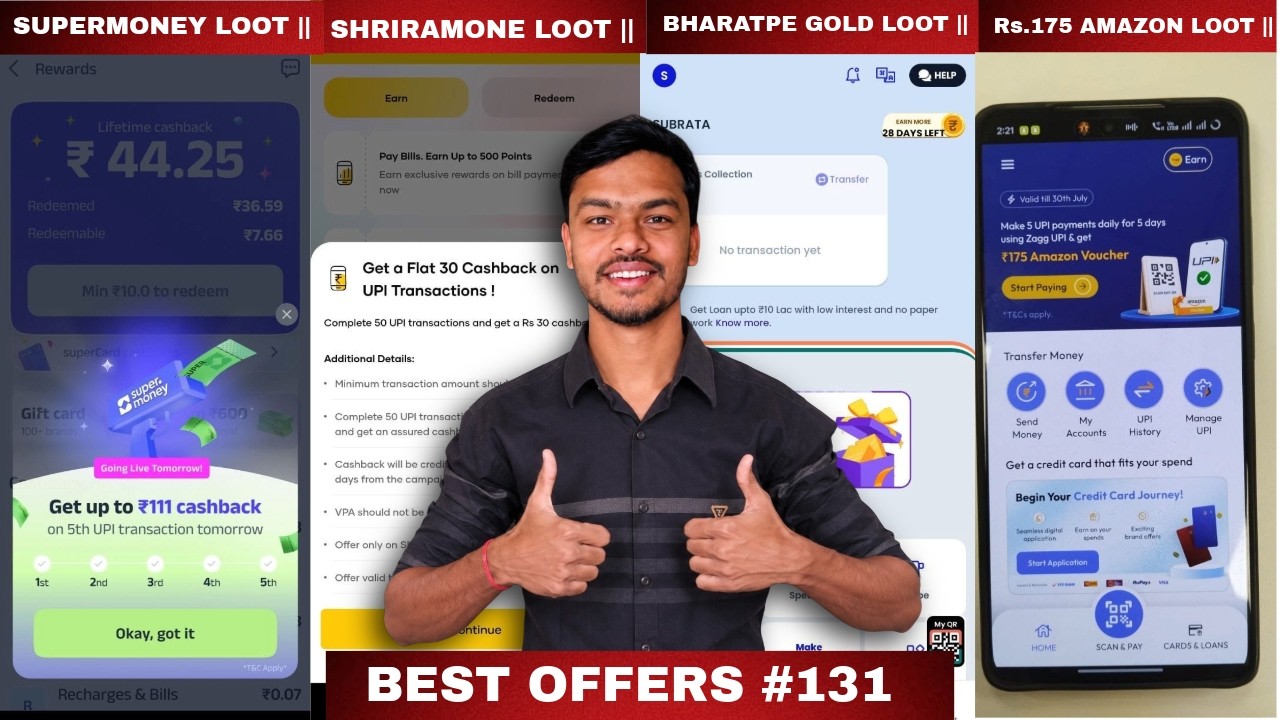 Rs.175 Amazon Voucher for 7 UPI Payment, Supermoney Rs.111 Cashback, Bharatpe New Loot, Google Pay