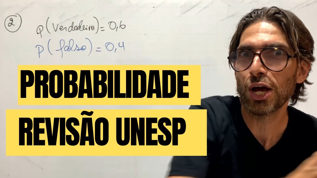 Revisão UNESP: MATEMÁTICA - PROBABILIDADE COM RAFA JESUS
