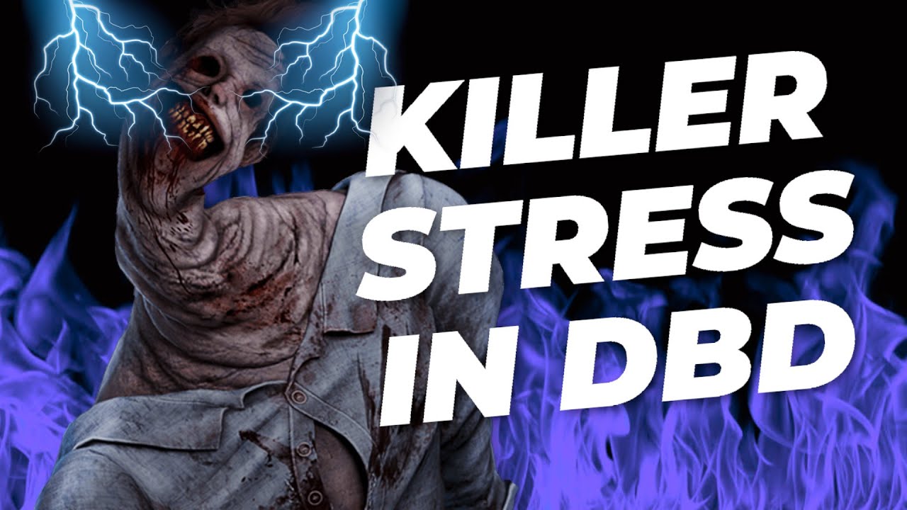 THE REASON WHY KILLER IS STRESSFUL IN DBD
