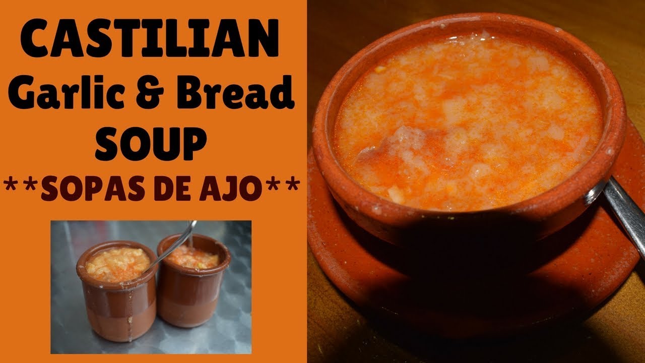 Castilian garlic & bread soup - &uml;Sopas de Ajo&uml; Castilian style!