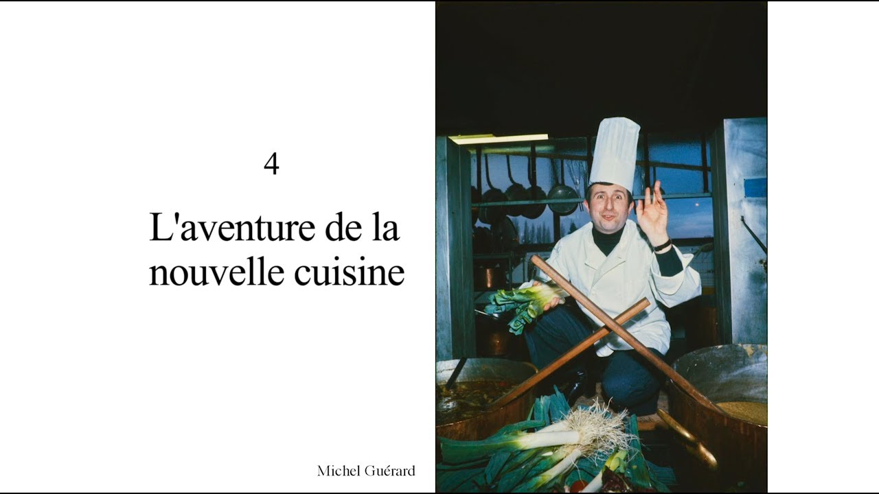 4/10 L’aventure de la nouvelle cuisine