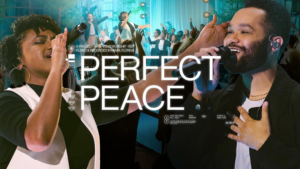 Perfect Peace — VOUS Worship