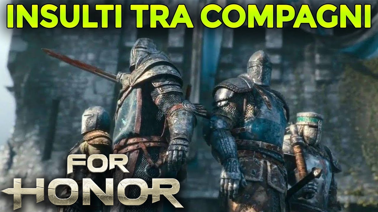 INSULTI TRA COMPAGNI ► FOR HONOR Gameplay ITA