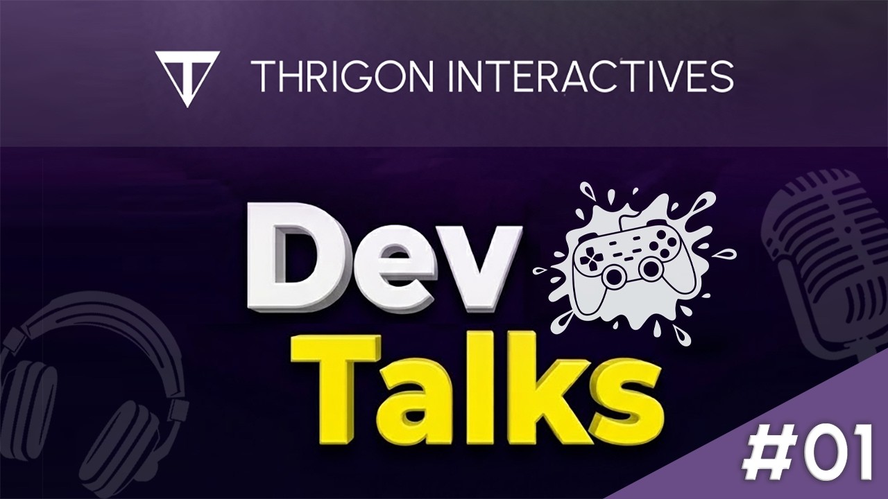 Thrigon Interactives Live Stream | Dev Talks