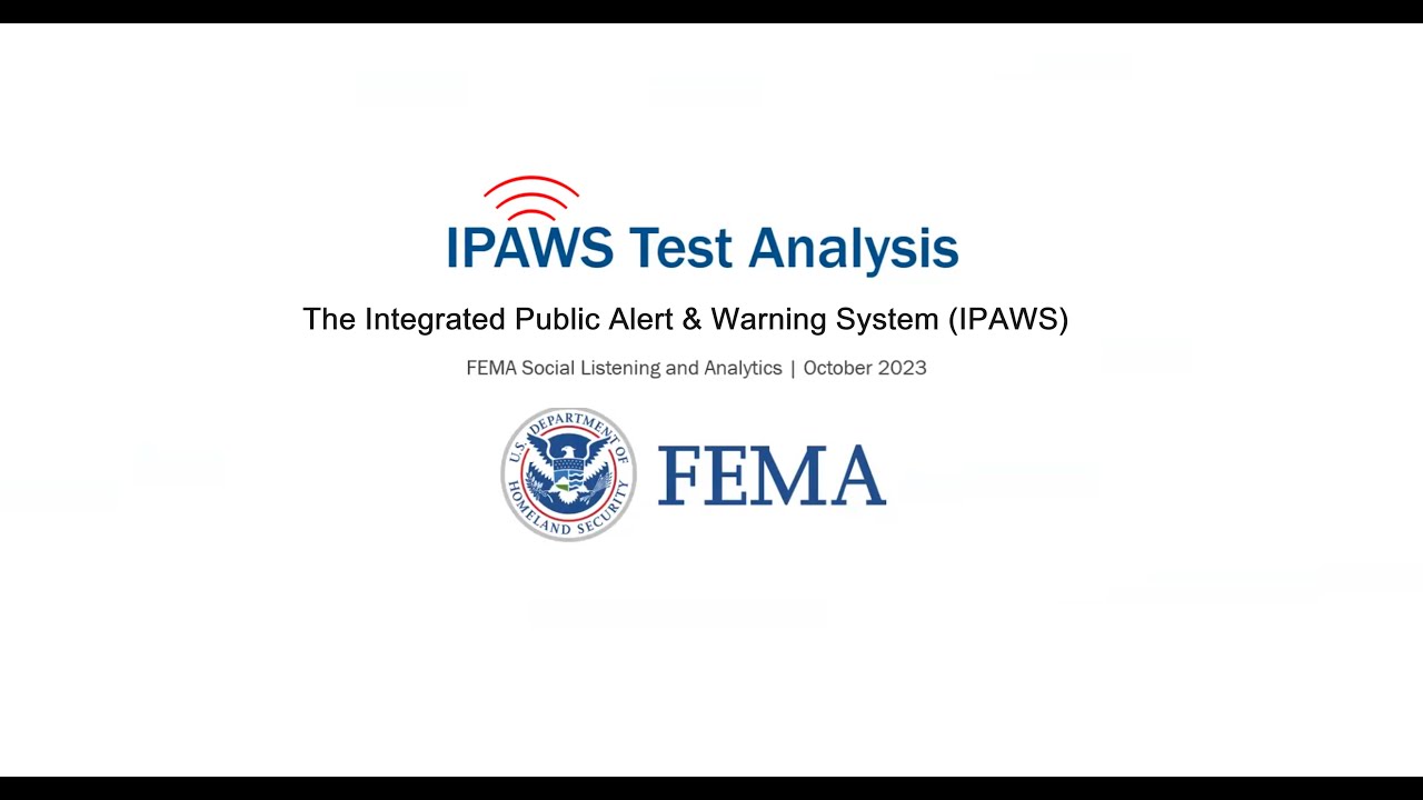 IPAWS Test Analysis- The Integrated Public Alert & Warning System (IPAWS)- 10/19/2023