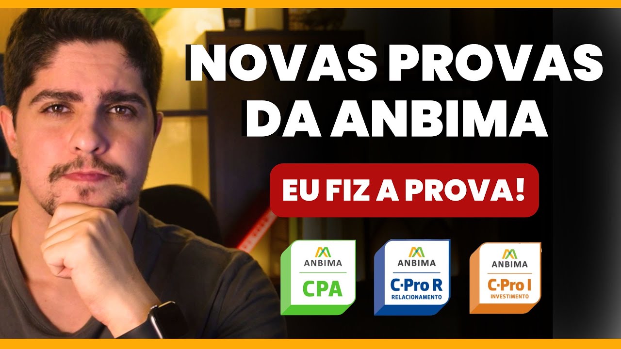 🚨Eu fiz as NOVAS PROVAS da ANBIMA! - CPA, CPRO-I e CPRO-R