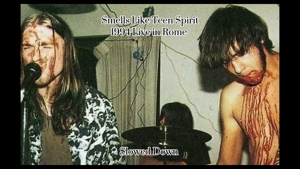 Smells Like Teen Spirit 1994 Live Slowed