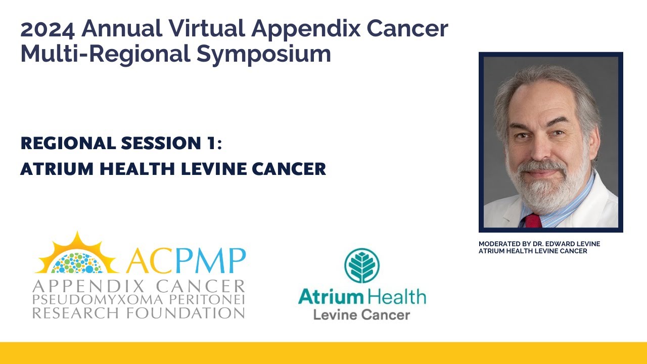 Appendix Cancer 2024 Symposium: Regional Session - Atrium Health Levine Cancer